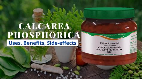 calcarea phosphorica|Calcarea Phosphorica 6X, 3X, 12X: Uses, Benefits & Dosage